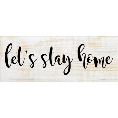 Reproduction d’art textuel sur bois, "LET’S stay Home" par sawdust City