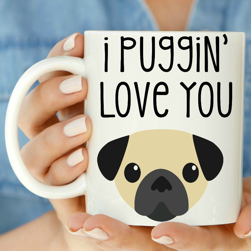 I Puggin Love You Coffee Mug Love You A Latte Shop