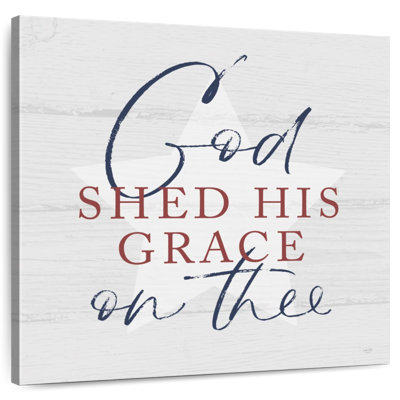 God Shed His Grace