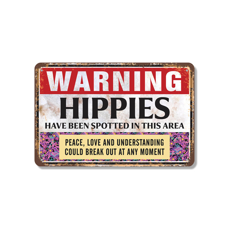 Avertissement: des hippies ont été repérés dans cette zone en aluminium 18 po x 24 po, H 18 po x l 24 po x P 0,1 po