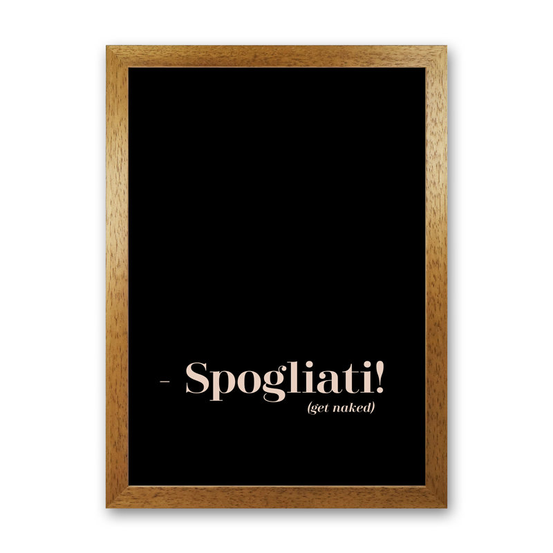 Spogliati - Print, Oak Frame, 46cm H x 34cm W x 3cm D