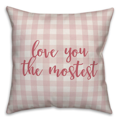  Coussin Love You The Mostest