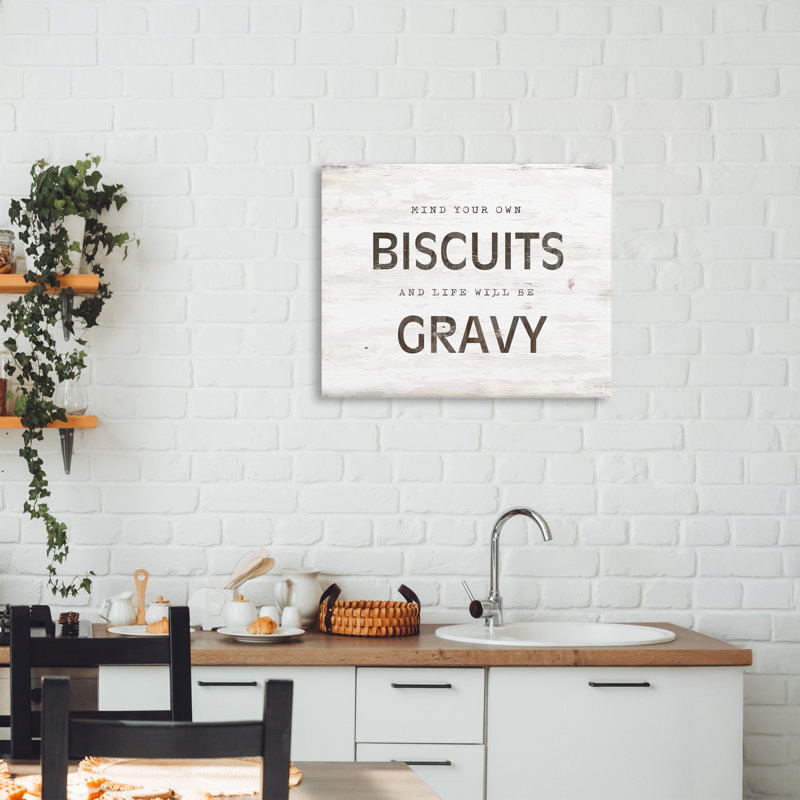 «Mind Your Biscuits Life Is Gravy», conception par Cindy Jacobs, H 16 po x l 20 po