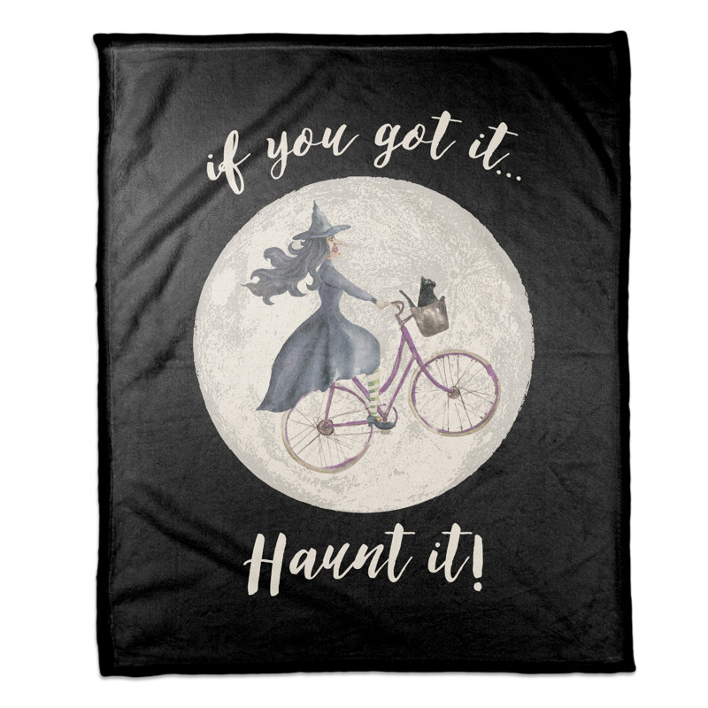  «If You Got it, Haunt it Throw»