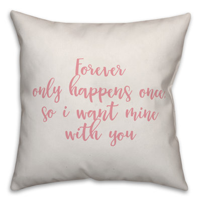  Coussin Forever Only Happens Once