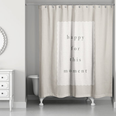 Happy for This Moment Shower Curtain