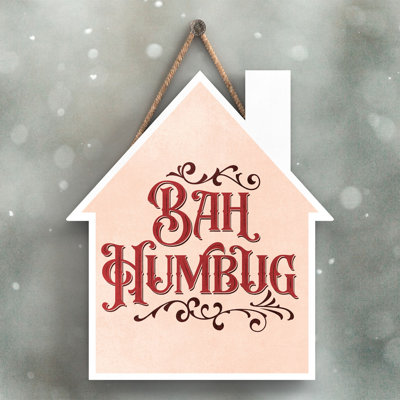 Xmas Bah Humbug Wooden House Plaque