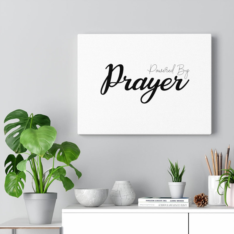 Powered By Prayer - Wrapped Canvas Print, 61cm H x 76cm W
