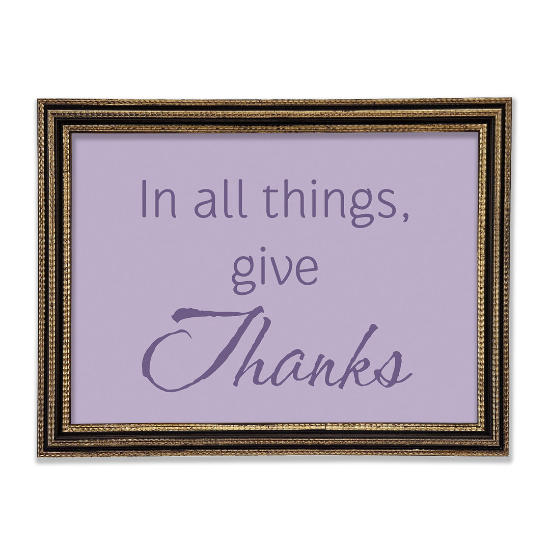 Home Quote In All Things Give Thanks Lilac Framed Print