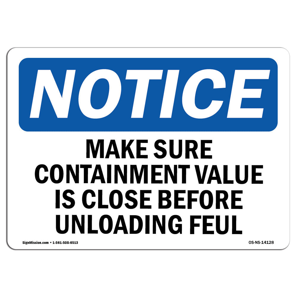 SignMission Make Sure Containment Valve Is Closed Before Sign | Wayfair