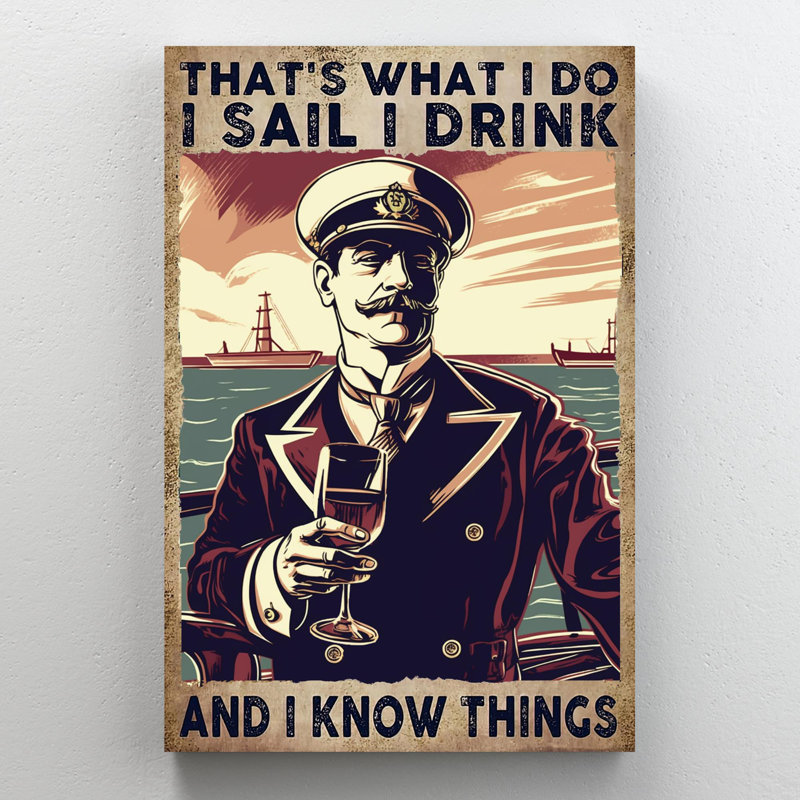«I Sail I Drink And I Know Things», impression sur toile, H 20 po x l 16 po x P 1,25 po