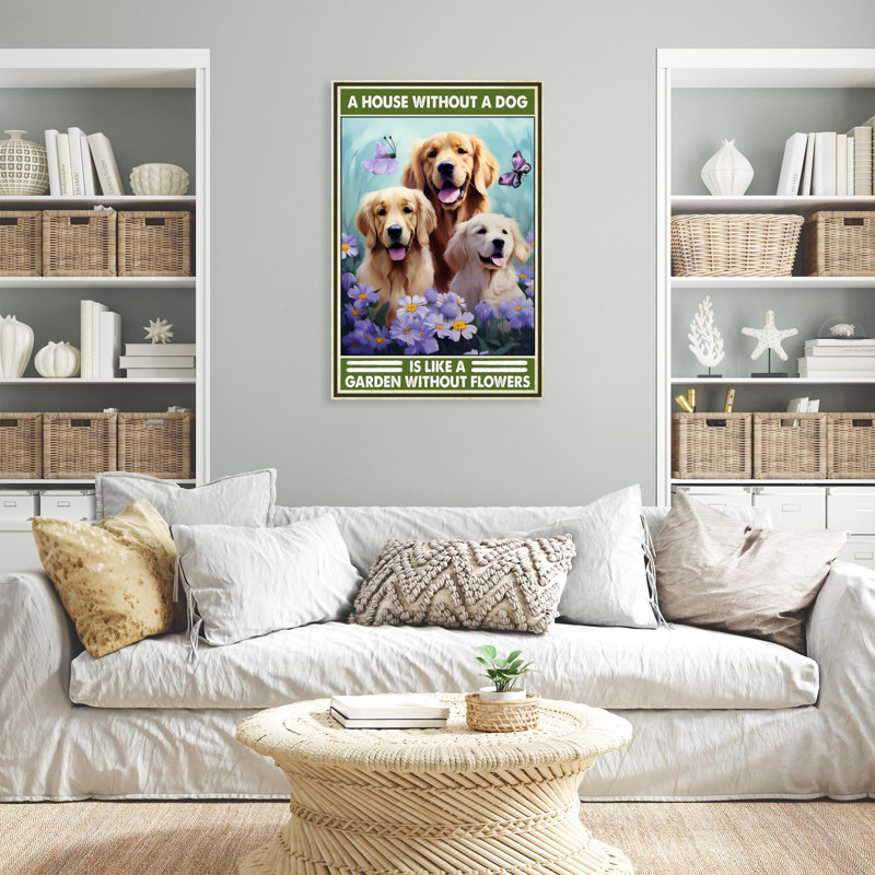 A House Without A Dog - 1 Piece Rectangle Graphic " A House Without A Dog - 1 Piece Rectangle Graphic Art Print On Wrapped Canvas "