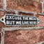 Excuse The Mess Humorous Metal Wall Sign | Decorative Plaque for Home, Kitchen, Office, or Living Room Walls