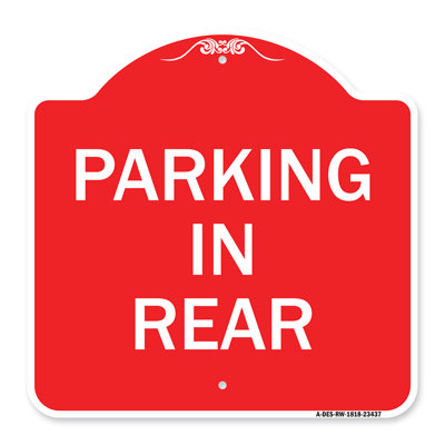 Signmission Designer Series Sign - Parking In Rear | Red & White 18" X 18" Heavy-Gauge Aluminum Architectural Sign | Protect Your Business & Municipality | Made In The USA