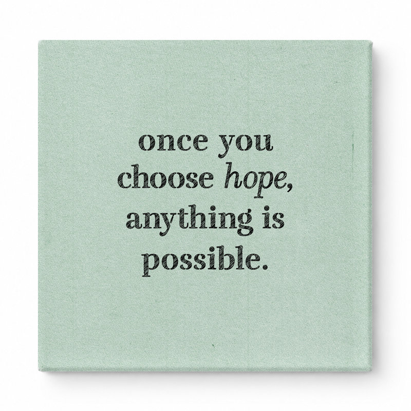 Une fois que vous avez choisi «Hope», tout est possible - art mural sur toile tableau vieilli, H 16 po x l 16 po
