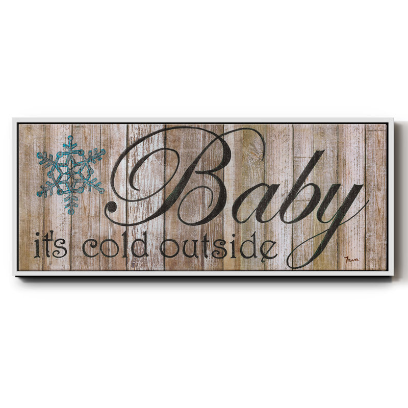 Baby It's Cold- Framed Canvas