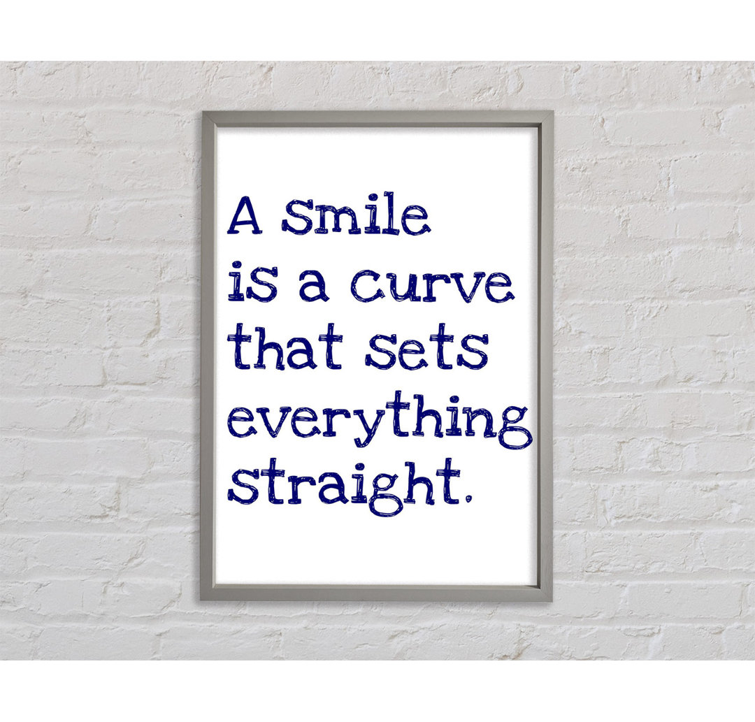 Smile Is A Curve - Einzelbildrahmen Typografie auf Leinwand