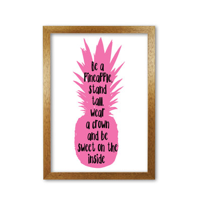 Be A Pineapple - Print