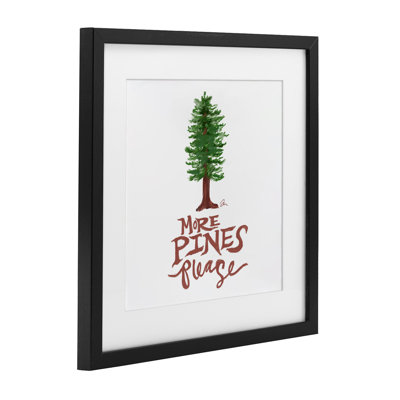 More Pines Please Framed Print Under Glass, design by Jessica Mingo