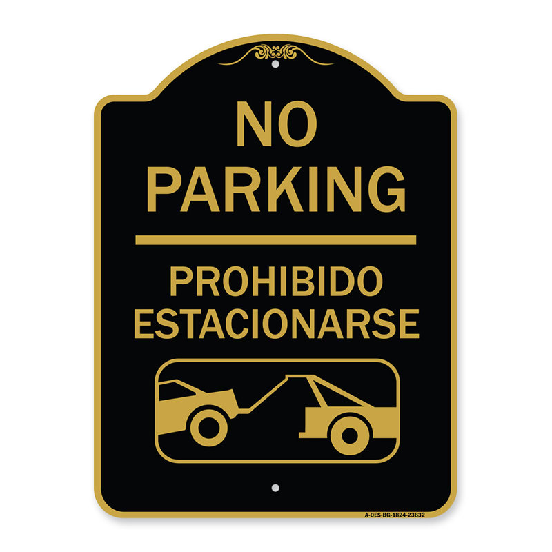 Enseigne Signmission Designer Series - No Park - Prohibido Estacionarse (avec graphique de remorquage de voiture | Enseigne architecturale en aluminium de gros calibre noir et or 18 po x 24 po | Protégez votre entreprise | Fabriqué aux États-Unis