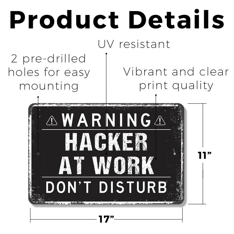 Enseigne en plastique 11 po x 17 po Hacker At Work, H 11 po x l 17 po x P 0,1 po