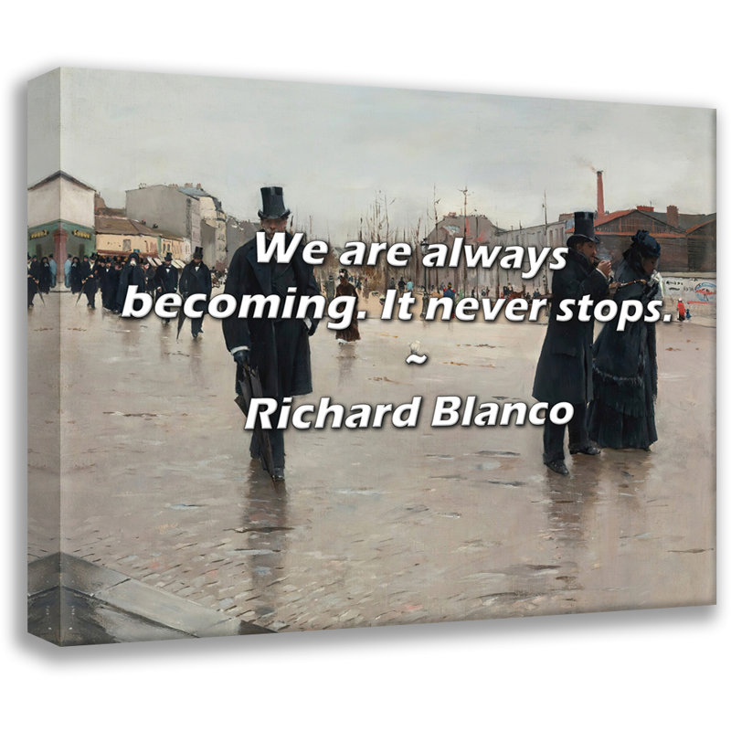 Richard Blanco Citation: Nous devenons toujours. Cela ne s'arrête jamais., H 15 po x l 18 po