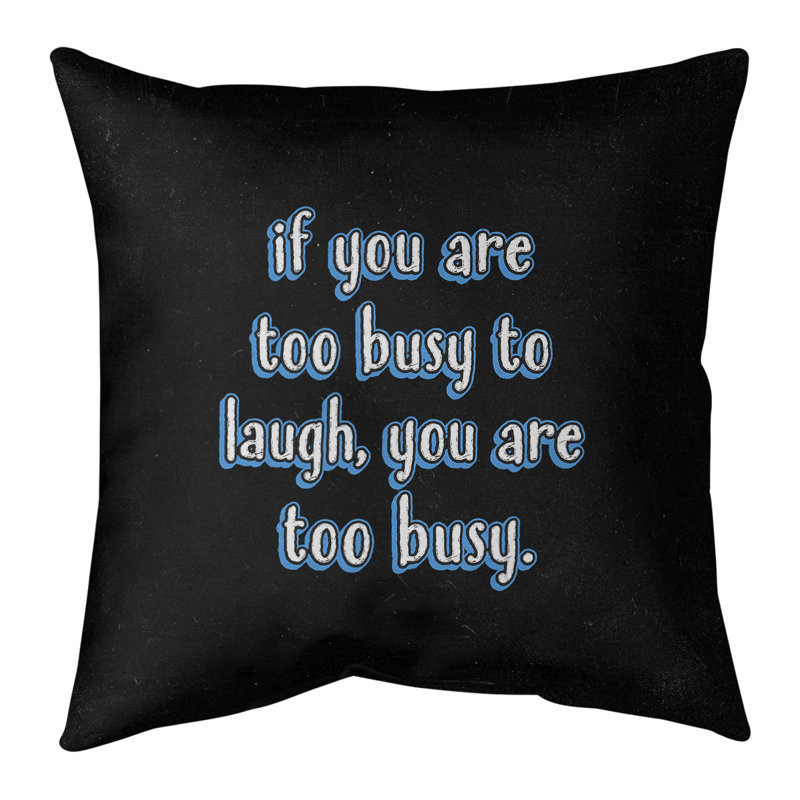 Coussin «Make Time For Laughter», 18 po x 18 po, Bleu, Housse de coussin seulement - sans insert