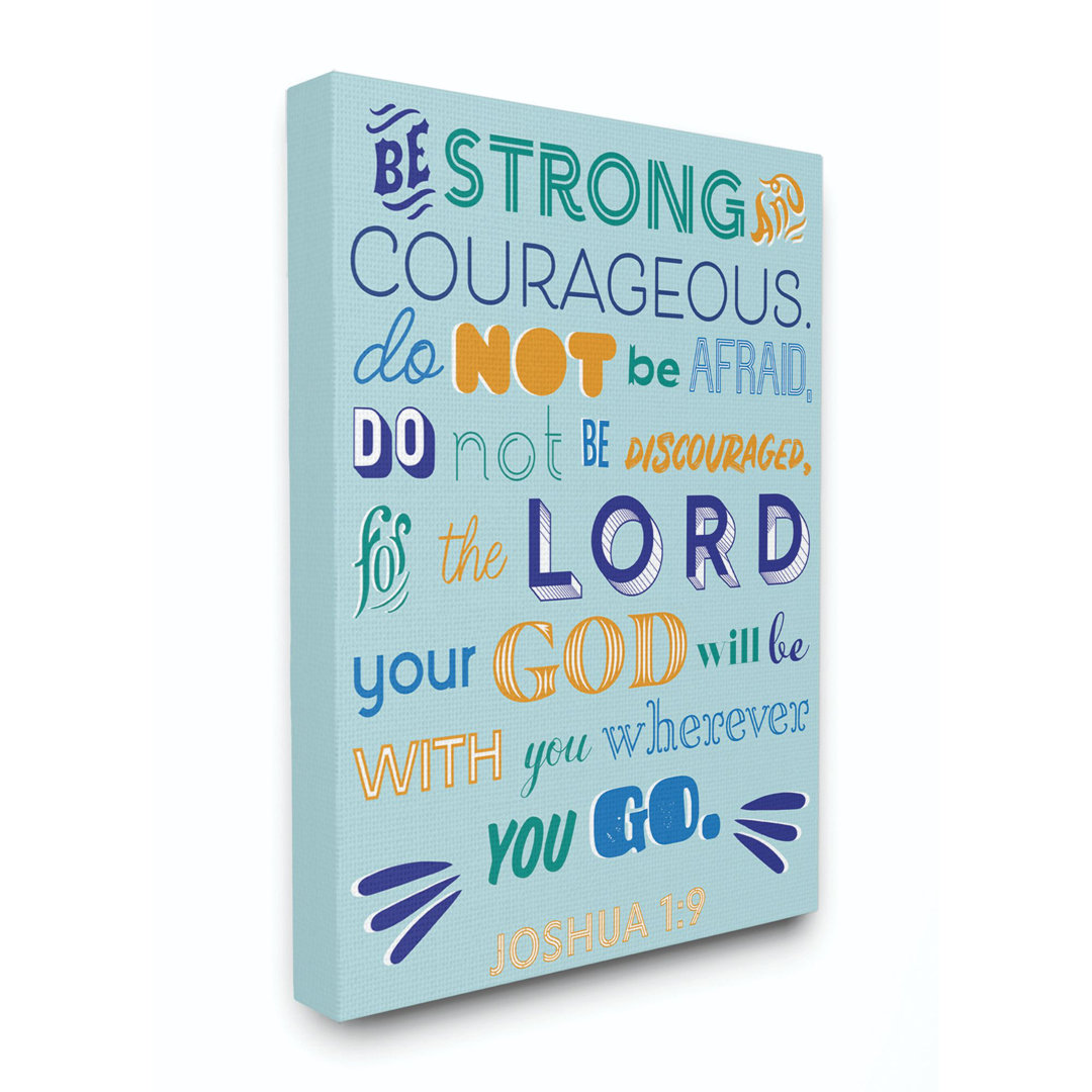 " Be Strong Religious Blue Orange Inspirational Word Design " Ebern Designs 