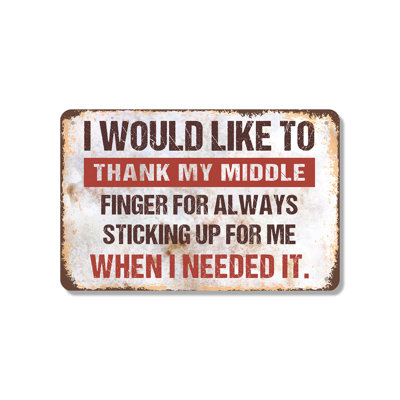«I voudrait remercier My Middle Finger», panneau en aluminium de 7 po x 10 po