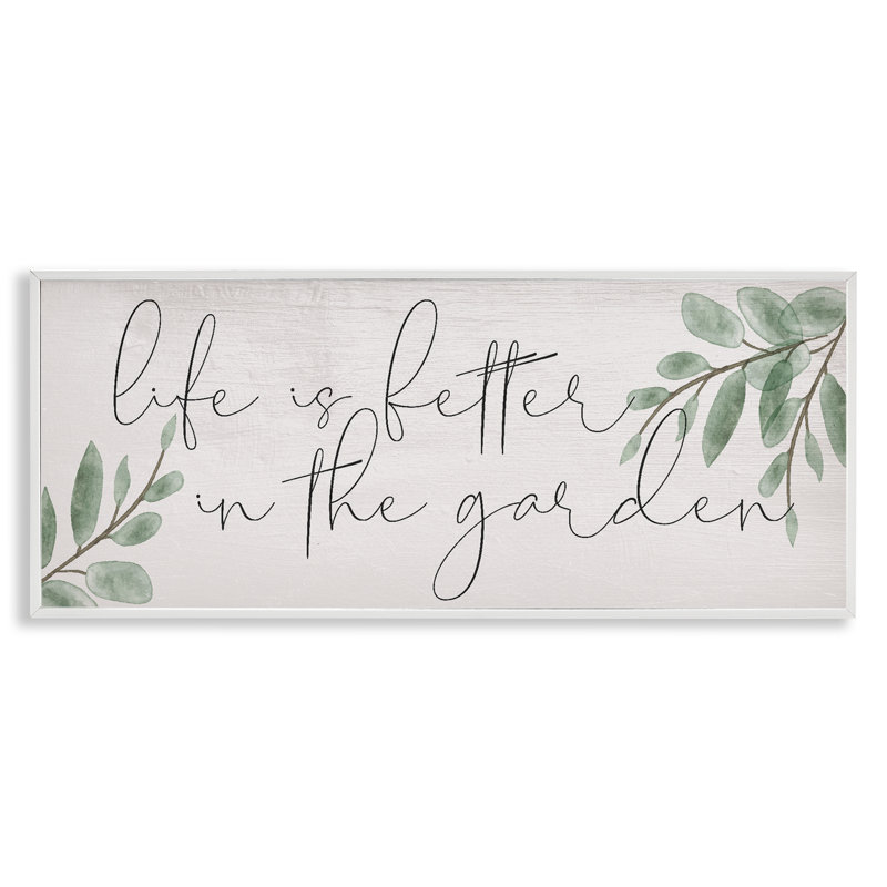 «Life Is Better in Garden», estampe numérique, design par Lil 'Rue, H 10 po x l 24 po