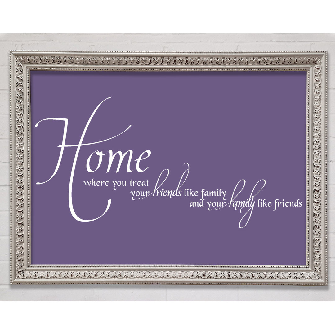 Family Quote Home Family Friends Lilac - Einzelner Bilderrahmen Kunstdrucke