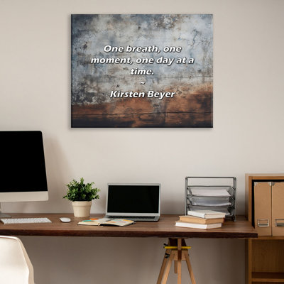 Citation artistique «Un souffle, un moment, un jour à la fois». Toile tendue par Kirsten Beyer