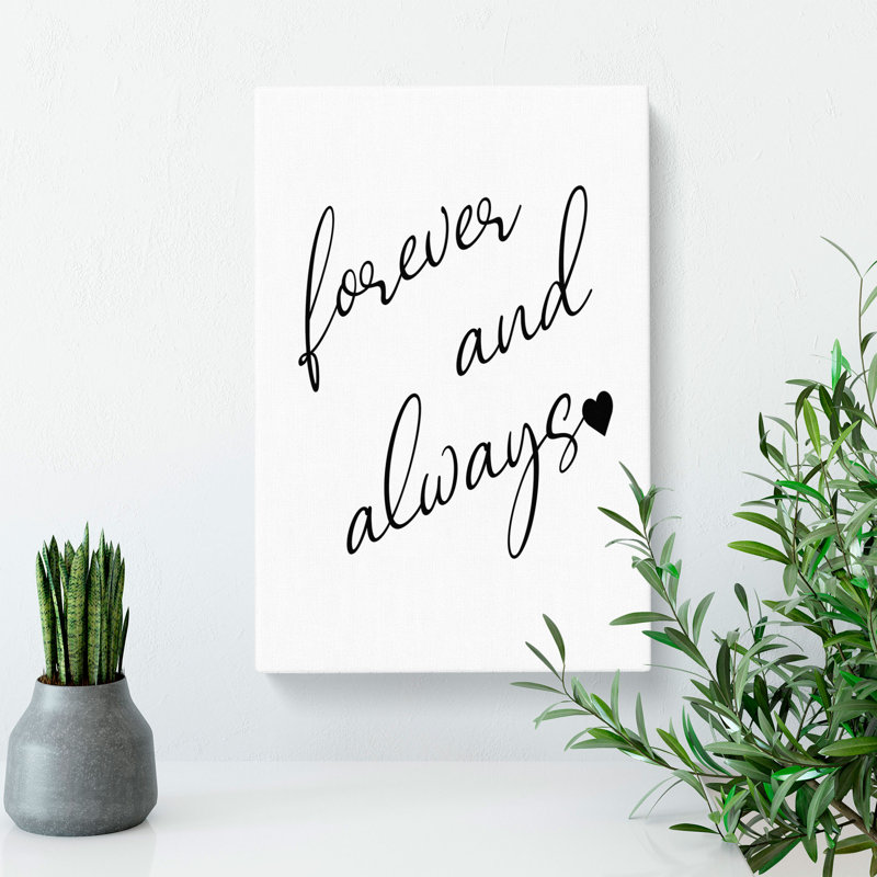 Forever And Always - Wrapped Canvas, 50cm H x 35cm W x 3cm D