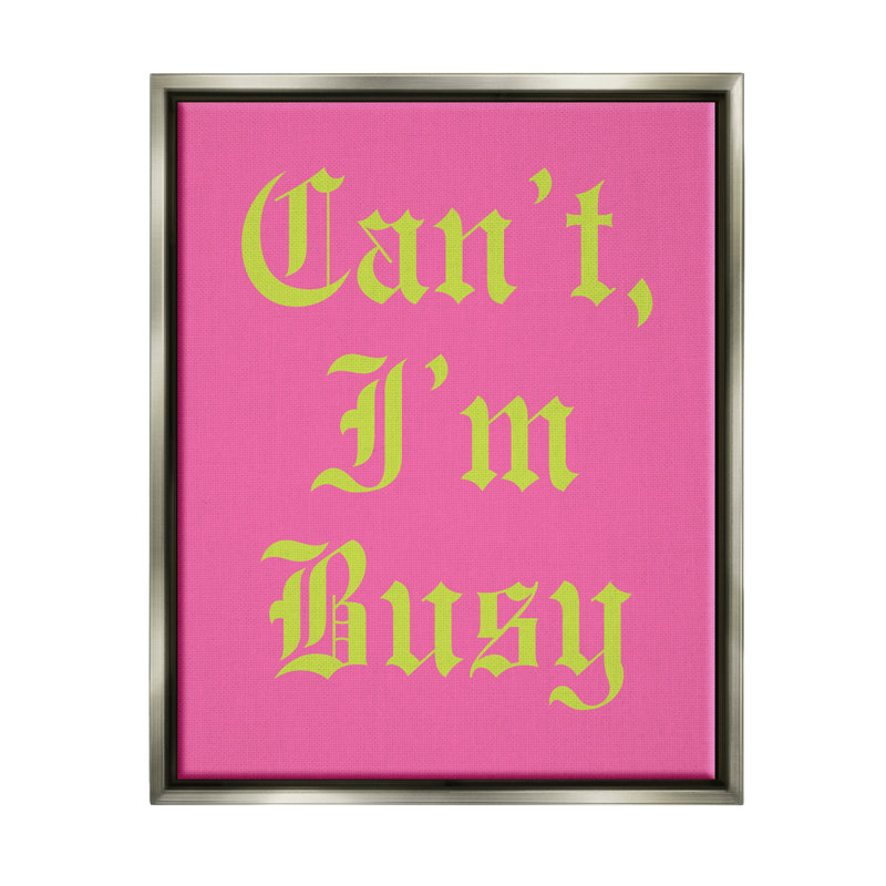 Cadre flottant «Don't I'm Busy» par House of Lulu, H 31 po x l 25 po x P 1,7 po, Cadre flottant gris lustré