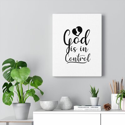 God Is In Control Christian Wall Art Bible Verse Print Ready to Hang -  Trinx, 85179D7D663F45038714C83EFF0F18F3