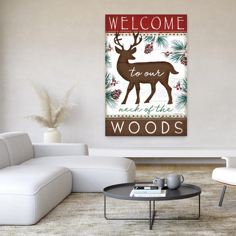 Welcome to Our Neck of the Woods 1 Piece Wrapped Canvas Wall Art, 152.4cm H x 101.6cm W