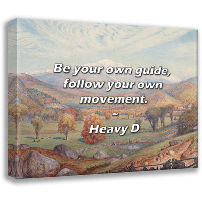 Citation artistique «Soyez votre propre guide, suivez votre propre mouvement». Toile tendue «By Heavy D Gallery»