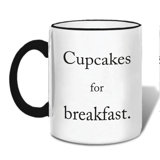 Cupcakes for Breakfast Coffee Mug
