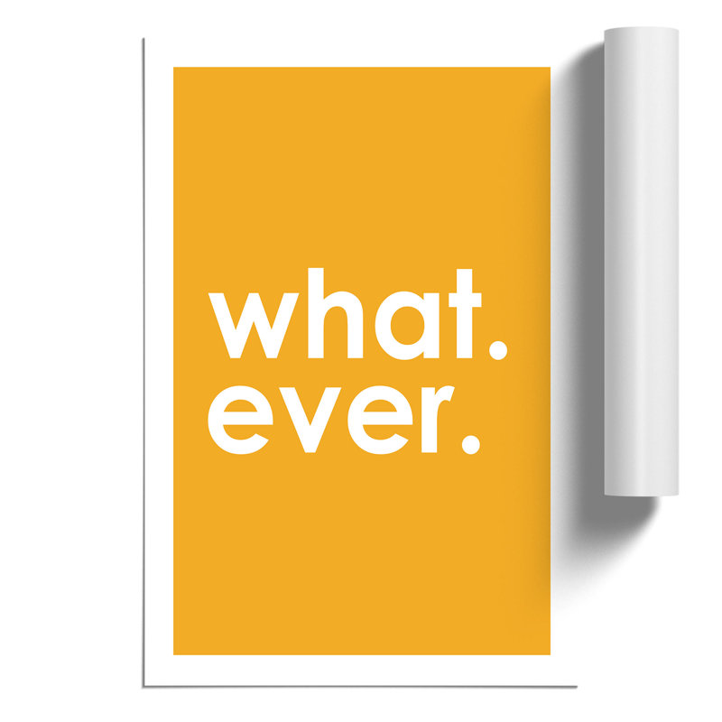 Whatever Yellow - Frameless Print, 42cm H x 30cm W x 0.1cm D