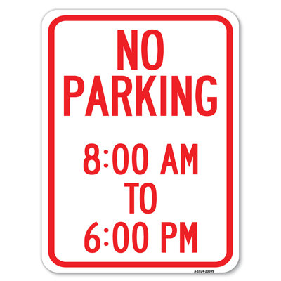 No Parking 8-00 Am To 6-00 Pm/23599