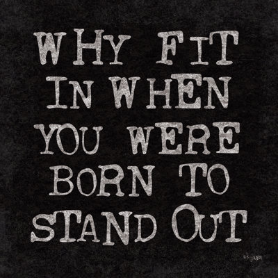 «Born to Stand Out» - Art textuel