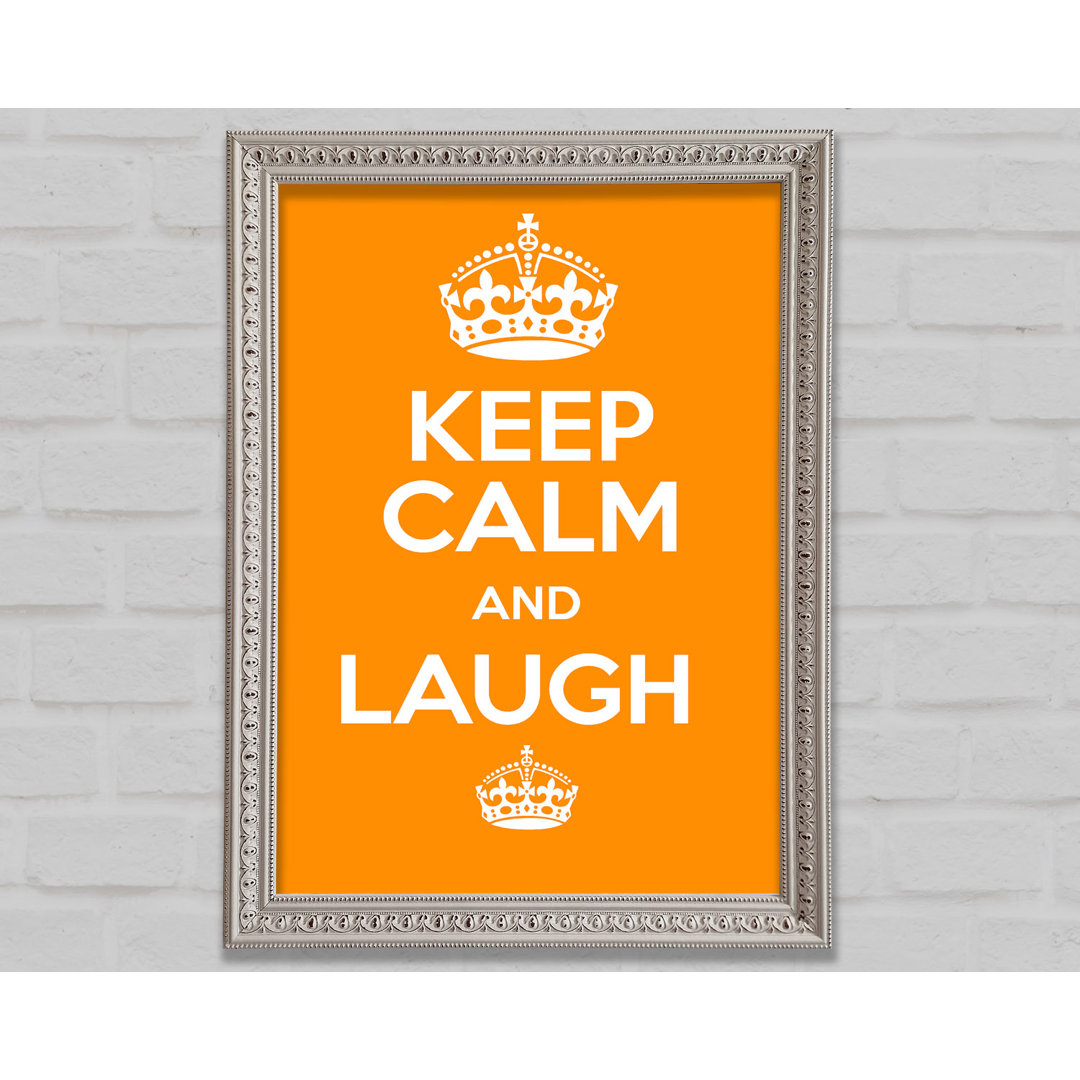 Keep Calm Laugh Orange - Druck