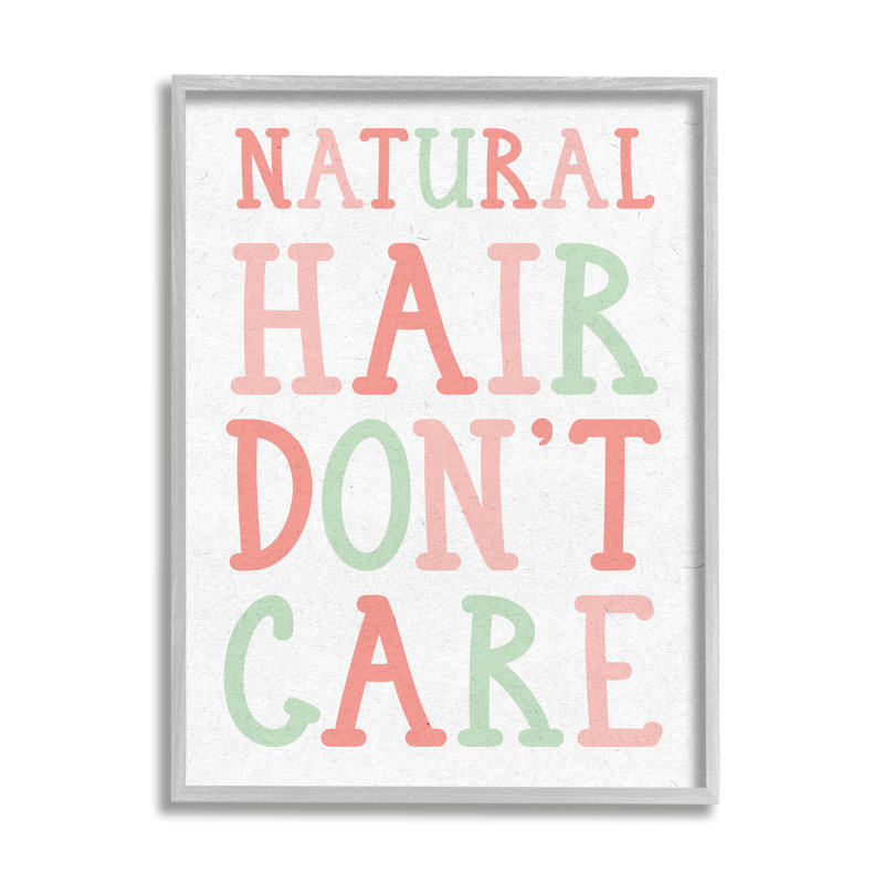 Art de la phrase «Abdul-Hakim Natural Hair Don't Care», H 14 po x l 11 po, Estampe numérique Farmhouse