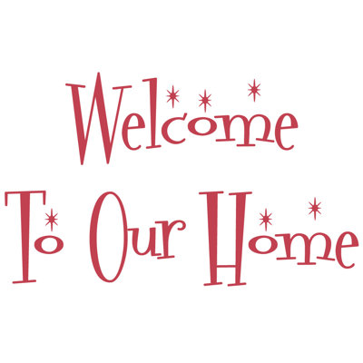 Décalcomanie murale "welcome to the home"