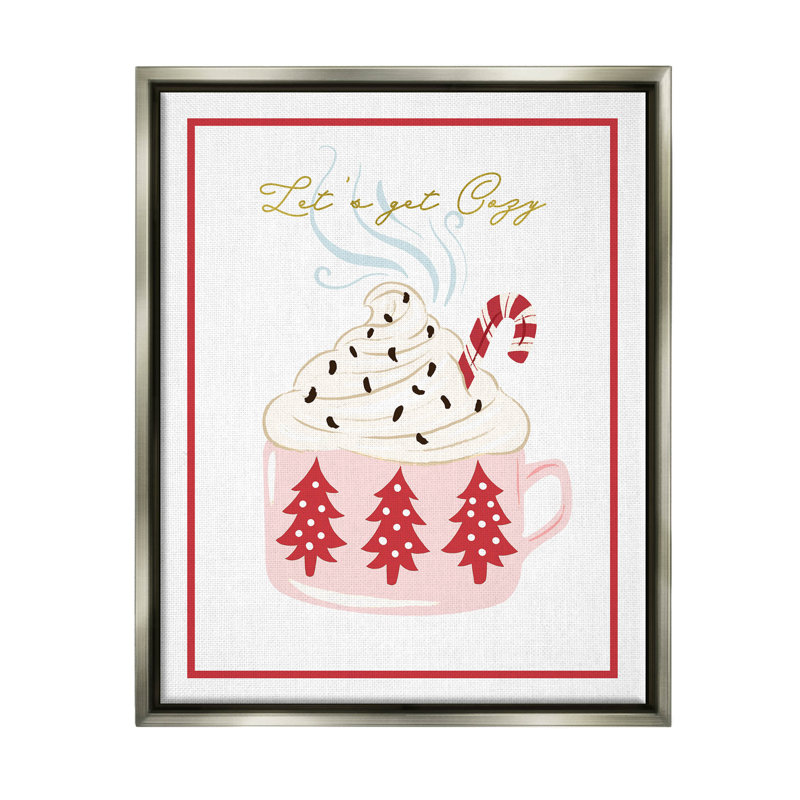 «Let's Get Cozy Pink Cocoa» par The samedi Evening Post - impression sur bois, Cadre flottant gris lustré