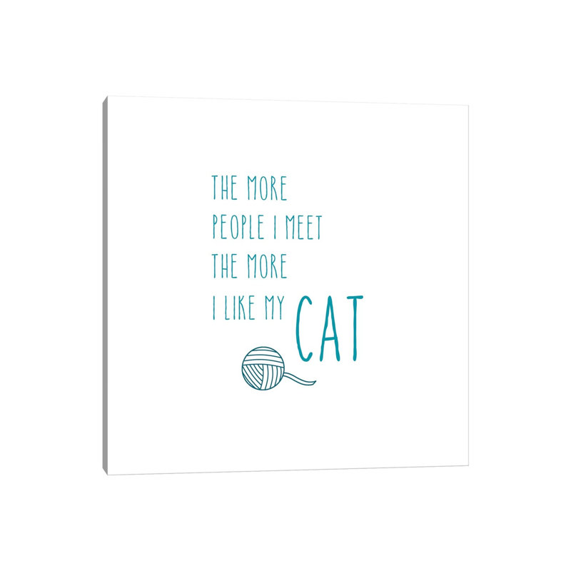 The More I Like My Cat by Amanda Murray - Wrapped Canvas Print, 66.04 cm H x 66.04 cm W