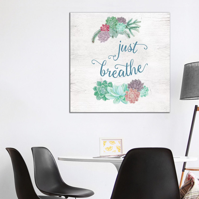 Just Breathe by Amanda Murray - Print on Canvas, 93.98cm H x 93.98cm W x 3.81cm D, Wrapped Canvas