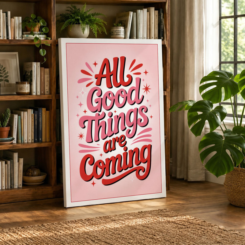All Good Things Coming Typography - Wrapped Canvas, 18x12 - 45.7 x 30.5 cm, Taupe Border