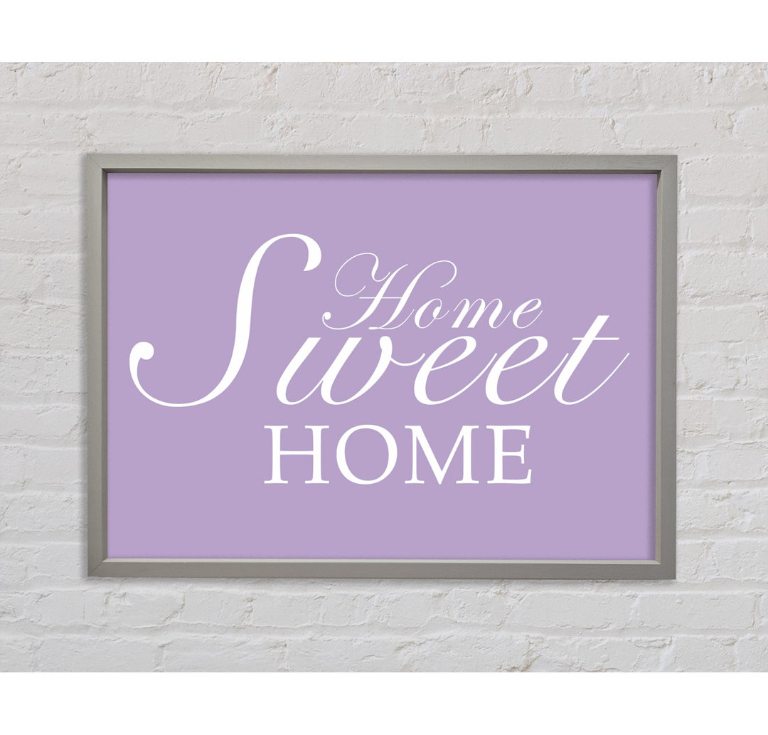 Home Quote Home Sweet Home Grau Weiß Gerahmter Druck