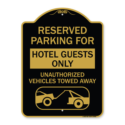 Signmission Designer Series Sign - Reserved Parking For Hotel Guests Only Unauthorized Vehicles Towed Away (With Tow Away Graphic) | Black & Gold 18" X 24" Heavy-Gauge Aluminum Architectural Sign